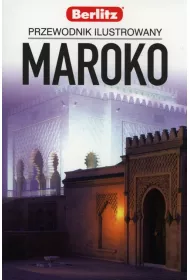 Maroko. Przewodnik ilustrowany