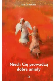 Niech Ci prowadz dobre anioy