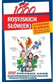 1000 rosyjskich s��w(ek). Ilustrowany s�ownik rosyjsko-polski polsko-rosyjski