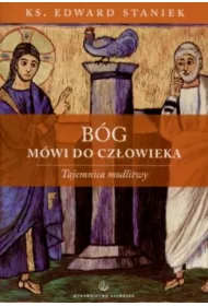 B�g m�wi do cz�owieka. Tajemnica modlitwy