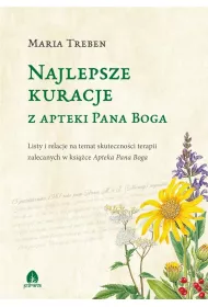 Najlepsze kuracje z Apteki Pana Boga Maria Treben