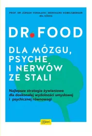 Dr Food. Dla m�zgu, psyche i ner�w ze stali