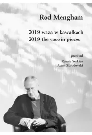2019 waza w kawa�kach / 2019 the vase in pieces