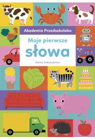 Akademia Przedszkolaka. Moje pierwsze s�owa