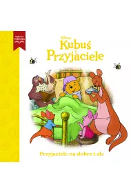 Przyjaciele na dobre i z�e. Disney Kubu� i Przyjaciele