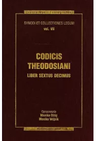 Codicis Theodosiani Liber Sextus Decimus