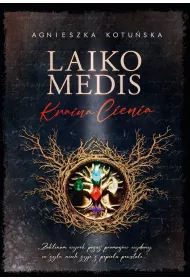 Kraina Cienia. Laiko Medis