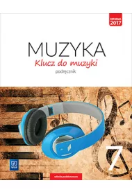 Klucz do muzyki. Podr�cznik. Klasa 7. Szko�a podstawowa