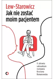 Jak nie zosta moim pacjentem