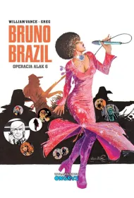Operacja Alak 6. Bruno Brazil. Tom 9