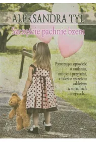 Szcz�cie pachnie bzem