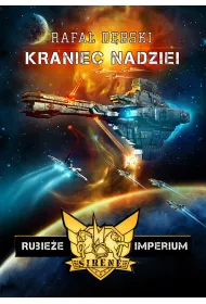 Kraniec nadziei. Rubie�e Imperium. Tom 1