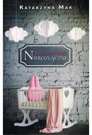 Mi�dzy nami mi�o��. Tom 3 Nieroz��czni