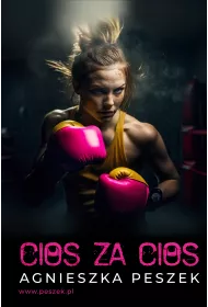Cios za cios. Dagmara Zatorska. Tom 1