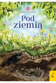 Pod ziemi�. M�odzi Przyrodnicy