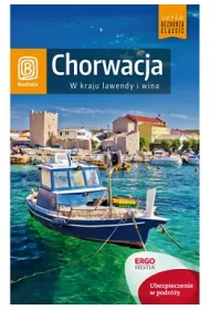 Przewodnik. Chorwacja. W kraju lawendy i wina