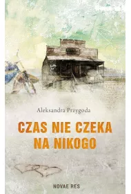 Czas nie czeka na nikogo