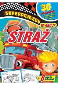 Superpojazdy w akcji. Stra�