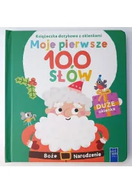 Pierwsze �wi�ta. Ksi��eczka dotykowa z okienkami. Moje pierwsze 100 s��w