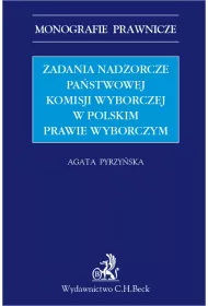 eBook Zadania nadzorcze Pastwowej Komisji wyborczej w polskim prawie wyborczym pdf