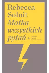 Matka wszystkich pyta�