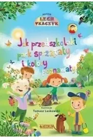 Jak przedszkolaki park sprz�ta�y i kolory poznawa�y