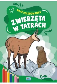 Moja kolorowanka. Zwierz�ta w Tatrach
