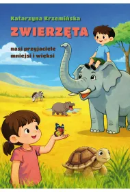 Zwierz�ta nasi przyjaciele mniejsi i wi�ksi