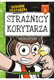 Dziennik Youtubera przedstawia: Stra�nicy korytarza. Niez�a sztuka