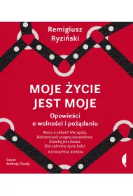Audiobook Moje ycie jest moje. Opowieci o wolnoci i podaniu mp3