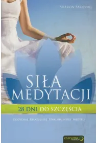 Si�a medytacji. 28 dni do szcz�cia *
