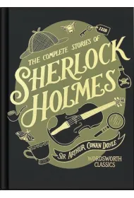 The Complete Stories of Sherlock Holmes. Wordsworth Library Collection wer. angielska