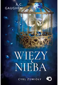 Wi�zy nieba. �ywio�y. Tom 2