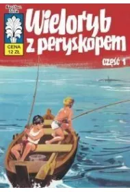 Wieloryb z peryskopem. Kapitan �bik. Tom 28
