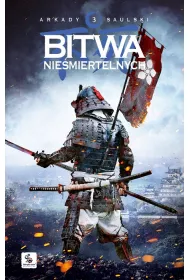 Bitwa niemiertelnych. Zapiski stali. Tom 3