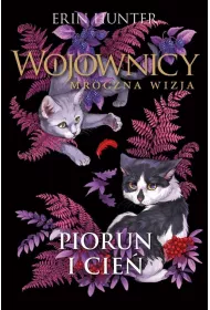 Piorun i cie. Wojownicy. Mroczna wizja. Tom 2