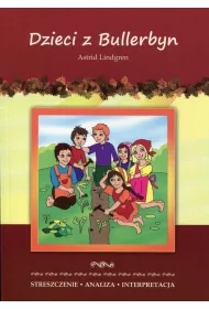 Dzieci z Bullerbyn Astrid Lindgren streszczenie analiza interpretacja