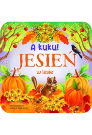 A kuku! Jesie� w lesie