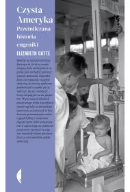 eBook Czysta Ameryka. Przemilczana historia eugeniki mobi epub