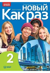 Nowyj Kak raz 2. Podr�cznik do j�zyka rosyjskiego dla liceum i technikum
