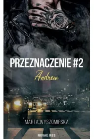Przeznaczenie. Andrew. Tom 2