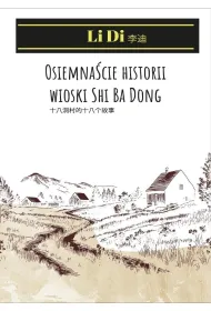 Osiemna�cie historii wioski Shi Ba Dong