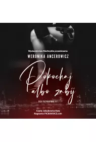 Audiobook Pokochaj albo zabij. Pod przykrywk. Tom 1 mp3