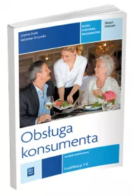 Obsuga konsumenta. Zeszyt wicze do nauki zawodu technik hotelarstwa. Szkoy ponadgimnazjalne