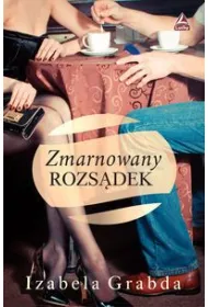 Zmarnowany rozs�dek