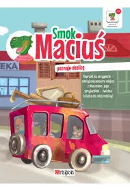Smok Maciu� poznaje okolic�