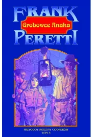 Przygody rodziny Cooper�w T.3 Grobowce Anaka