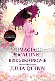 Magia pocaunku. Bridgertonowie. Tom 7. Wydanie serialowe