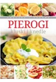 Pierogi, kluski, knedle