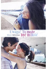 Uwaga! To mo�e by� mi�o��